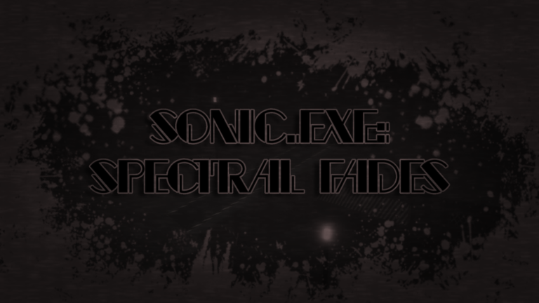 Sonic.ExE: Spectrum Fades - Roblox Strategy Hub: Stats, Videos & Power Tips