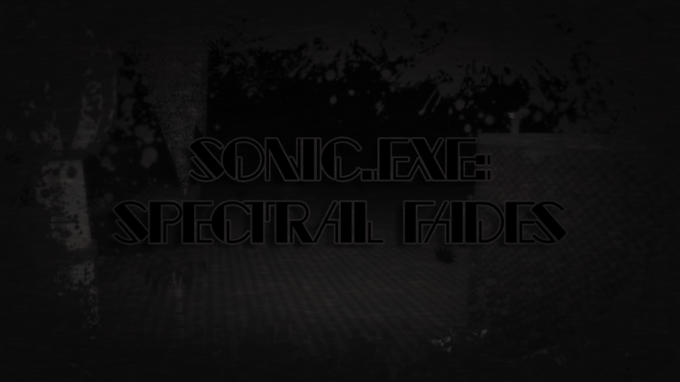 Sonic.ExE: Spectrum Fades - Roblox Strategy Hub: Stats, Videos & Power Tips