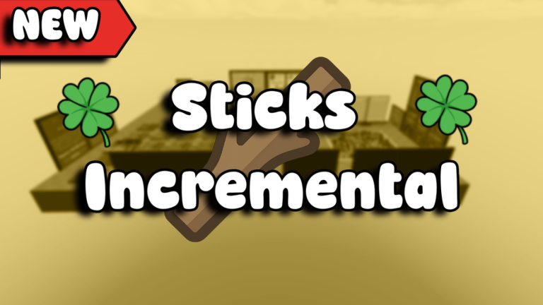 [UPD 2] Sticks Incremental 🌲 - Roblox Strategy Hub: Stats, Videos & Power Tips