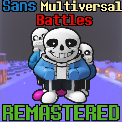 RobloxGo - [BETA] Sans Multiversal Battles: REMASTERED
