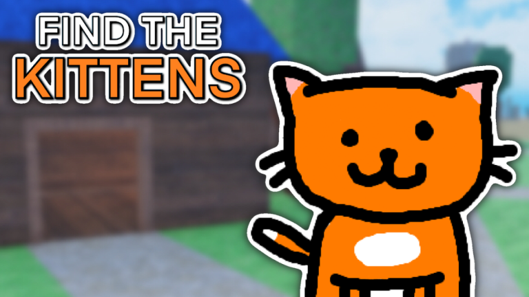Find the Kittens (15) - Roblox Strategy Hub: Stats, Videos & Power Tips