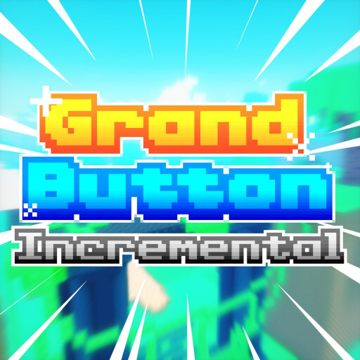 RobloxGo - [UPDATE] Grand Button Incremental - Roblox Strategy Hub: Stats, Videos & Power Tips