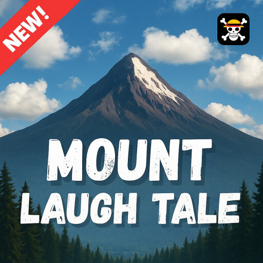 RobloxGo - [ FREE AVA + x100 EVENT ] Mount Laugh Tale - Roblox Strategy Hub: Stats, Videos & Power Tips