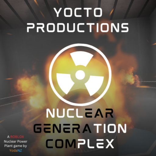 RobloxGo - Yocto Productions Nuclear Generation Complex - Roblox Strategy Hub: Stats, Videos & Power Tips
