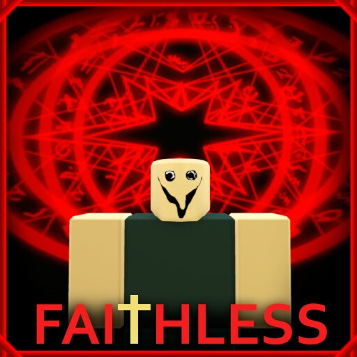 RobloxGo - Faithless (Horror) - Roblox Strategy Hub: Stats, Videos & Power Tips