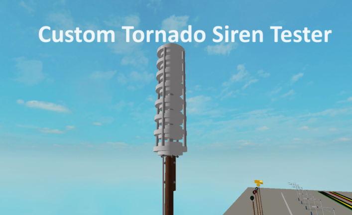 Custom Tornado Siren Tester [No longer updating] - Roblox Strategy Hub: Stats, Videos & Power Tips