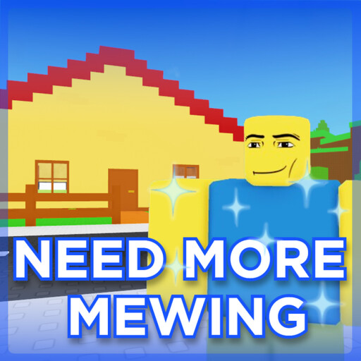 RobloxGo - 🤫 NEED MORE MEWING 🧏‍♂️ - Roblox Strategy Hub: Stats, Videos & Power Tips