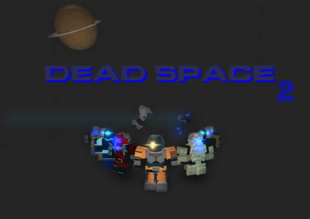 Dead Space 2 RP [WIP] - Roblox Strategy Hub: Stats, Videos & Power Tips