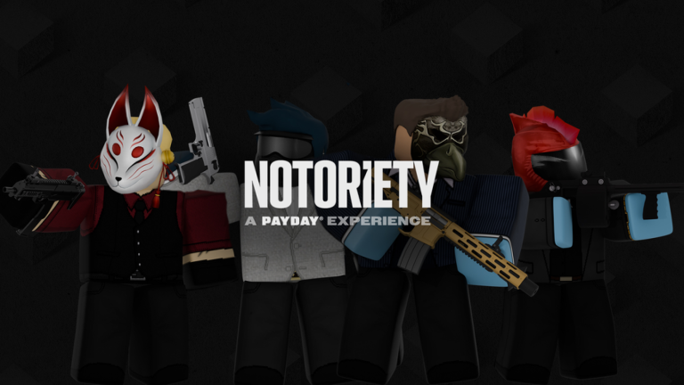 Notoriety: A PAYDAY&reg; Experience - Roblox Strategy Hub: Stats, Videos & Power Tips