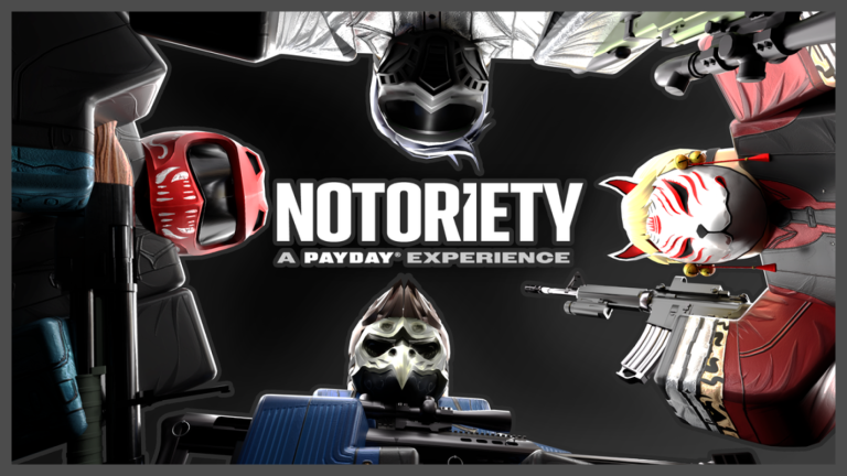 Notoriety: A PAYDAY&reg; Experience - Roblox Strategy Hub: Stats, Videos & Power Tips