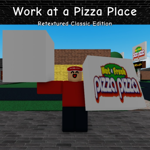 RobloxGo - Work at a Pizza Place - Retextured Classic Edition - Roblox Strategy Hub: Stats, Videos & Power Tips
