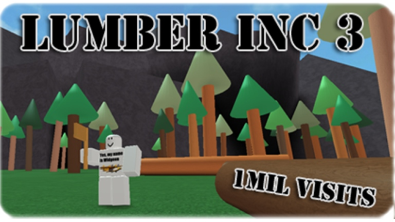 Lumber INC 3: Remade - Roblox Strategy Hub: Stats, Videos & Power Tips