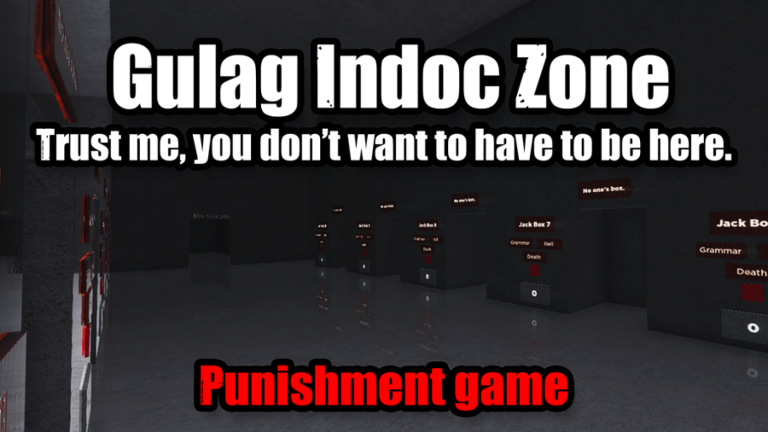 ГУЛАГ (Gulag) Indoc Zone - Roblox Strategy Hub: Stats, Videos & Power Tips