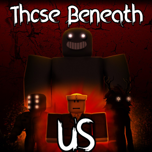 Those beneath us. Those beneath us. Those beneath us. Us. Those beneath us.