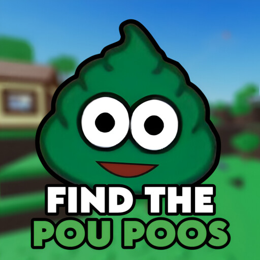 RobloxGo - Find The Pou Poos 💩