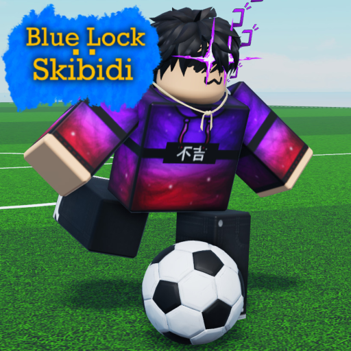 RobloxGo - Blue Lock: Skibidi - Roblox Strategy Hub: Stats, Videos & Power Tips