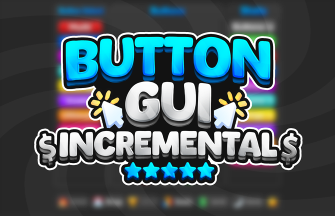 (🍀 X1.5 LUCK & REBALANCE) Button Gui Incremental - Roblox Strategy Hub: Stats, Videos & Power Tips