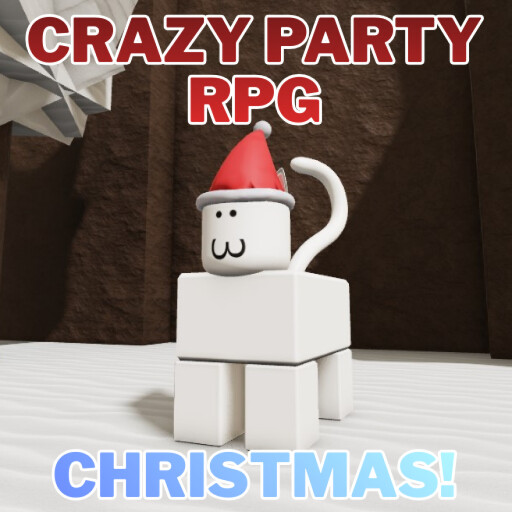 RobloxGo - [XMAS!] Crazy Party [RPG] - Roblox Strategy Hub: Stats, Videos & Power Tips