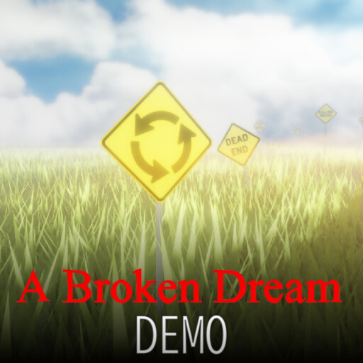 RobloxGo - A Broken Dream DEMO - Roblox Strategy Hub: Stats, Videos & Power Tips